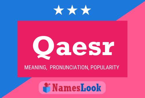 Qaesr Name Poster