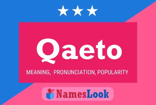 Qaeto Name Poster