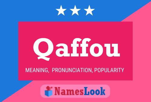 Qaffou Name Poster