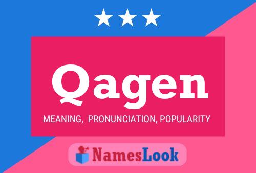 Qagen Name Poster