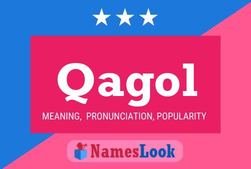 Qagol Name Poster