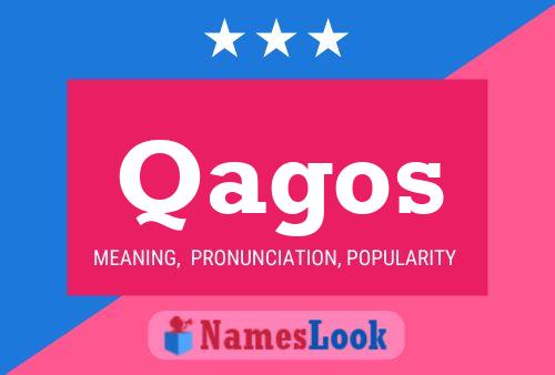 Qagos Name Poster