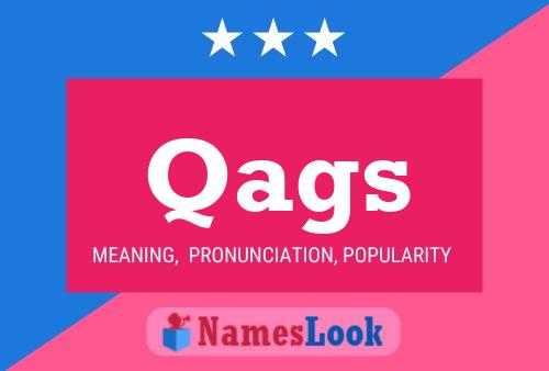 Qags Name Poster