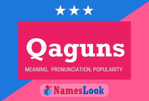 Qaguns Name Poster