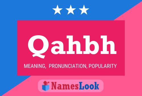 Qahbh Name Poster