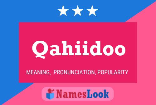 Qahiidoo Name Poster