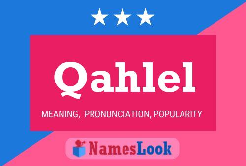 Qahlel Name Poster