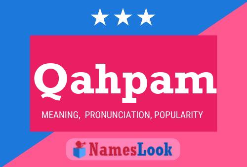 Qahpam Name Poster