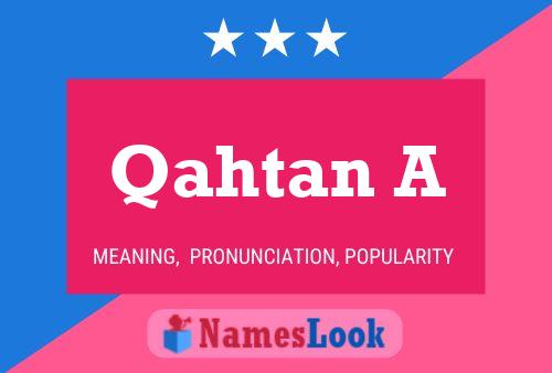 Qahtan A Name Poster