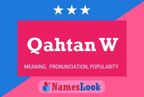 Qahtan W Name Poster