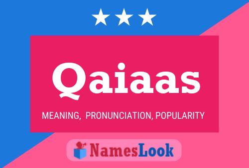 Qaiaas Name Poster