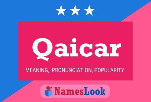 Qaicar Name Poster