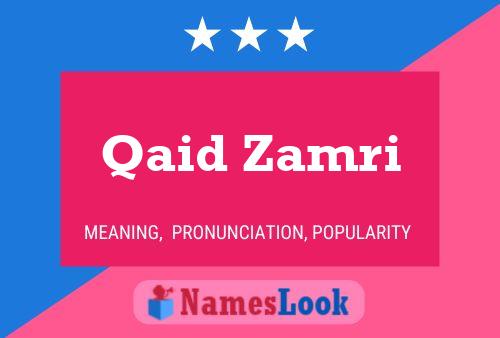 Qaid Zamri Name Poster