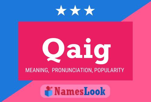 Qaig Name Poster