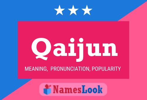 Qaijun Name Poster