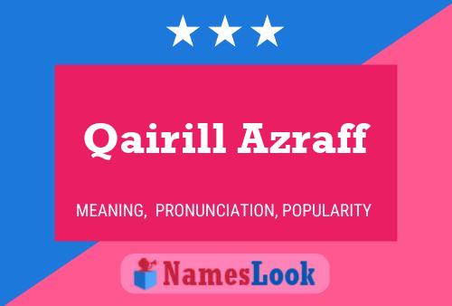 Qairill Azraff Name Poster