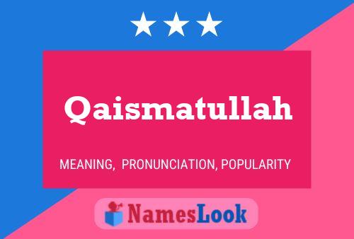 Qaismatullah Name Poster