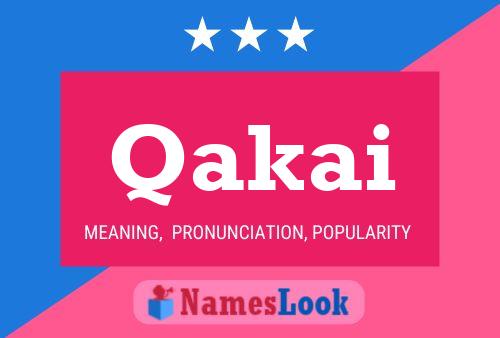 Qakai Name Poster