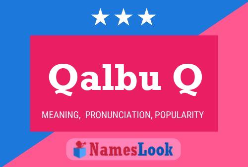 Qalbu Q Name Poster