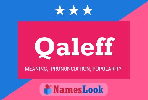 Qaleff Name Poster