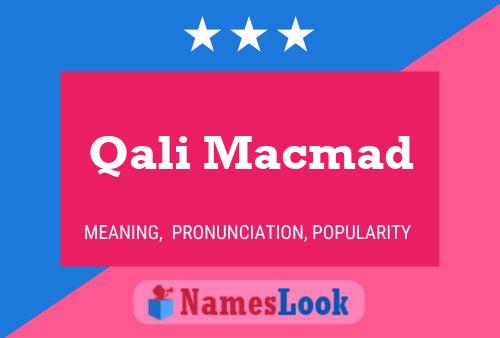 Qali Macmad Name Poster