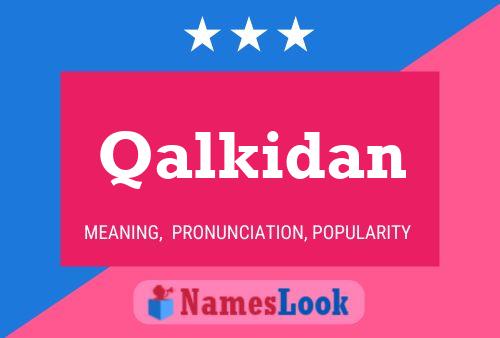 Qalkidan Name Poster