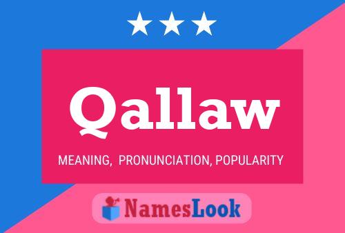 Qallaw Name Poster