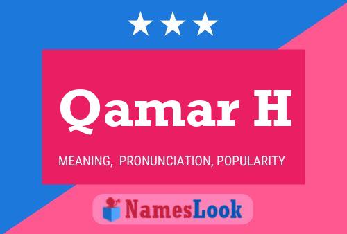 Qamar H Name Poster