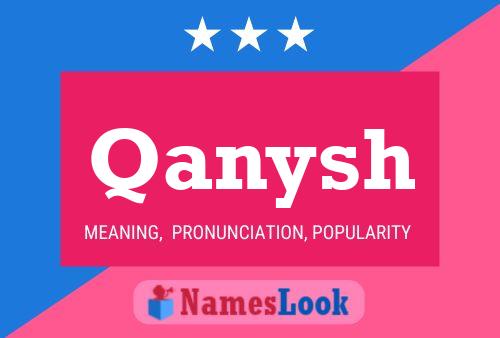 Qanysh Name Poster