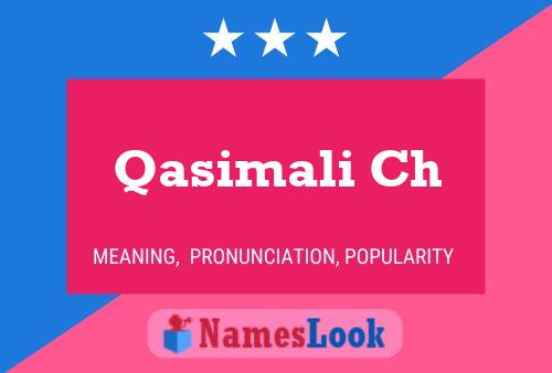 Qasimali Ch Name Poster