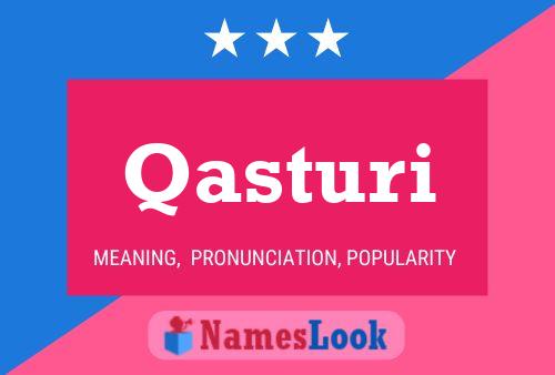 Qasturi Name Poster