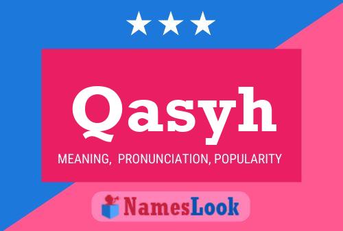 Qasyh Name Poster