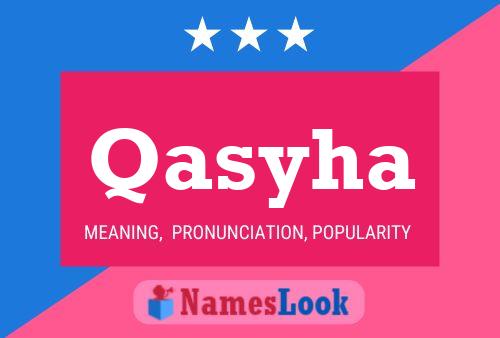 Qasyha Name Poster