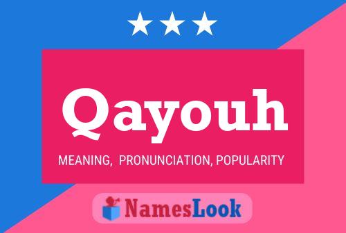 Qayouh Name Poster