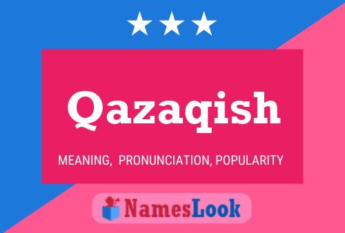 Qazaqish Name Poster