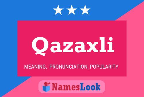 Qazaxli Name Poster