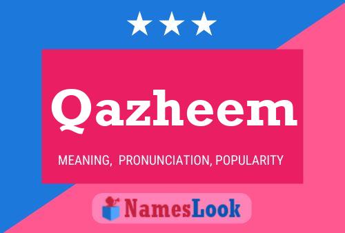 Qazheem Name Poster