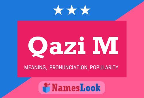 Qazi M Name Poster