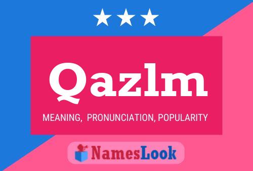 Qazlm Name Poster