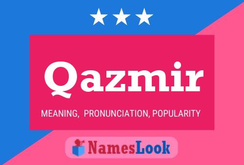 Qazmir Name Poster