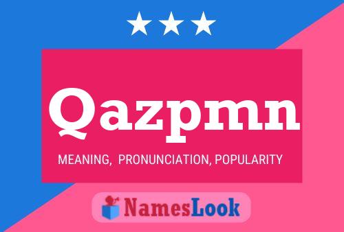 Qazpmn Name Poster