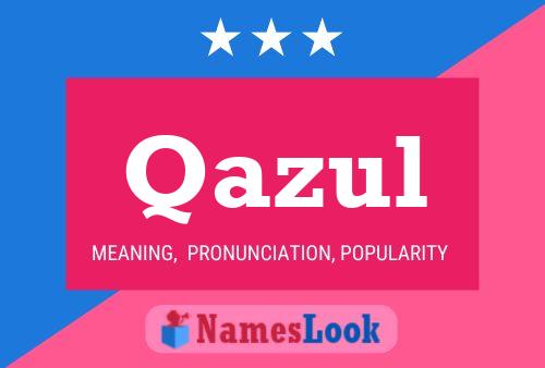 Qazul Name Poster