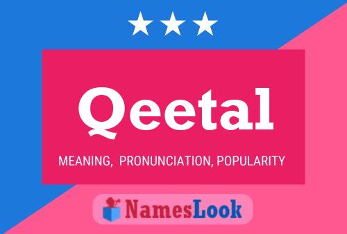 Qeetal Name Poster