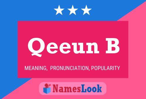 Qeeun B Name Poster