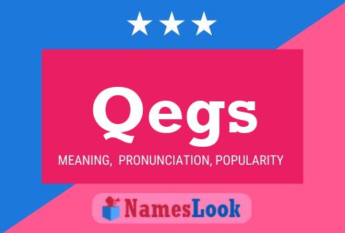 Qegs Name Poster