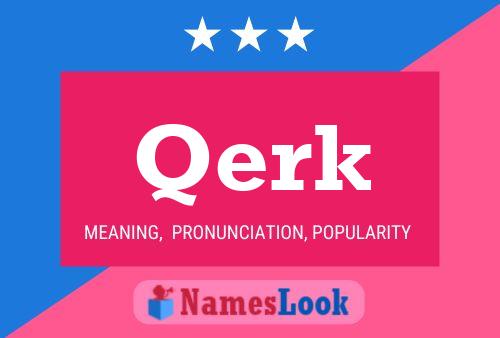 Qerk Name Poster