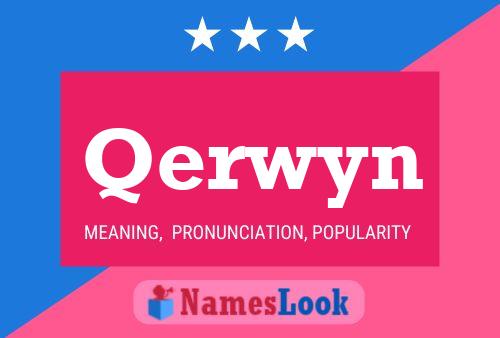 Qerwyn Name Poster