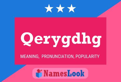 Qerygdhg Name Poster