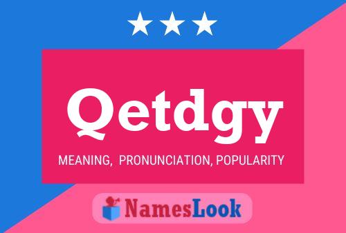 Qetdgy Name Poster