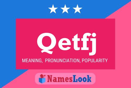 Qetfj Name Poster